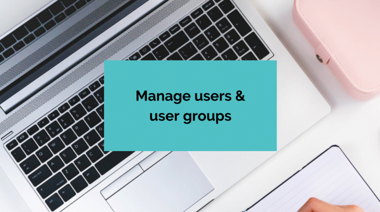 Manage users & user groups